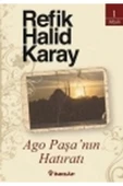 TDK Ago Paşa’nın Hatıratı - 1
