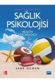 Nobel Yayın Dağıtım Sağlık Psikolojisi - Health Psychology - Nobel Akademik Yayıncılık - Jane Odgen Kitabı - 1