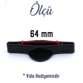 Siyah Kulp Düğme 64 mm Çekmece Mutfak Salon Odası Mobilya Dolabı Dolap Kulpu Kulbu Plastik Kulp - 4