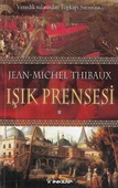 Işık Prensesi Jean-Michel Thibaux İnkılap Kitabevi - 1