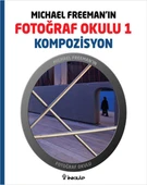 Fotoğraf Okulu Kompozisyon/Michael Freeman - 1