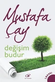 Değişim Budur/Mustafa Çay - 1