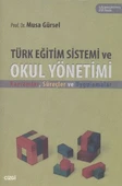 Türk Eğitim Sistemi ve Okul Yönetimi/Musa Gürsel - 1