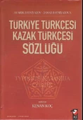 Türkiye Türkçesi Kazak Türkçesi Sözlüğü/Ayabek - 1