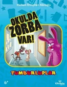 Tumburluplar Okulda Zorba Var!/Meltem Erinçmen Kanoğlu - 1