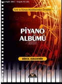 PİYANO ALBÜMÜ - BİROL IŞIKDEMİR - TÜRK VE DÜNYA MÜZİKLERİNDEN ÖRNEKLER thumbnail 1