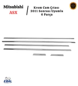 Mitsubishi ASX Krom Cam Çıtası 2011 Sonrası 6 Parça P.Çelik thumbnail 3