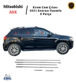 Mitsubishi ASX Krom Cam Çıtası 2011 Sonrası 6 Parça P.Çelik thumbnail 2
