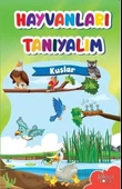 Muhteşem Çizimler ve Kolay Anlatım ile Hayvanları Tanıyalım Kuşlar - 1