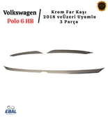 VW Polo 6 HB Krom Far Kaşı 2 Parça 2018 Ve Üzeri P. Çelik thumbnail 2