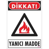 Dikkat Yanıcı Madde Uyarı Levhası 25x35 KOD:856 thumbnail 3