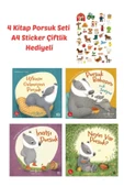 Sticker Hediyeli 4 Kitap PorsukSet , İnatçı, Neyin var, Babasını Çok Seviyor, Uykusu Gelmeyen Porsuk thumbnail 1