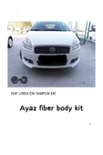 ayaz fiber body kit FİAT LİNEA MAKYAJSIZ KASA ÖN EK YAN MARŞBİYEL ARKA EK BODYKİT FİBERGLASS BOYASIZ thumbnail 2
