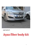 AYAZ FİBER GARAJ OPEL ASTRA H ÖN TAMPON EKİ KARLIK FİBER BOYASIZ thumbnail 2