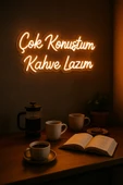 Magnetfoto Çok Konuştum Kahve Lazım neon tabela amber 50x50 thumbnail 1