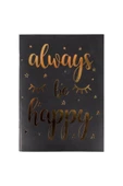 Dörtel Tedarik "Always Be Happy" Çizgisiz Defter Siyah İnce Kapak thumbnail 1