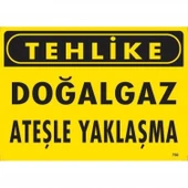 Tehlike Doğalgaz Ateşle Yaklaşma Uyarı Levhası 25x35 KOD:750 thumbnail 1