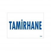 Tamirhane Uyarı Levhası 17,5x25 KOD:1654 thumbnail 2