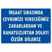 İnşaat Sırasında Verdiğimiz Zararlardan Uyarı Levhası 25x35 KOD:454 thumbnail 3