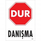 Dur Danışma Uyarı Levhası 25x35 KOD:1601 thumbnail 1