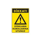 Stoklama Kurallarına Uyunuz Levhası 25x35 Kod: 602 thumbnail 2