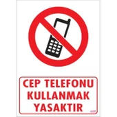 Cep Telefonu Kullanma Uyarı Levhası 25x35 KOD:448 thumbnail 3