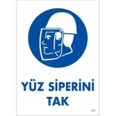 Yüz Siperi Tak Uyarı Levhası 25x35 KOD:4 thumbnail 2