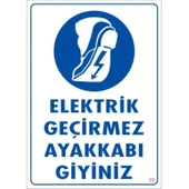 Elektrik Geçirmez Ayakkabı Uyarı Levhası 25x35 KOD:10 thumbnail 1