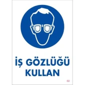 İş Gözlüğü Kullan Uyarı Levhası 25x35 KOD:2 thumbnail 3