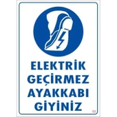 Elektrik Geçirmez Ayakkabı Uyarı Levhası 25x35 KOD:10 thumbnail 2