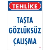 Gözlüksüz Çalışma Uyarı Levhası 25x35 KOD:9 thumbnail 1