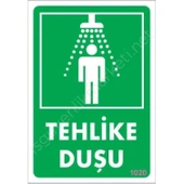 Tehlike Duşu Uyarı Levhası 17,5x25 KOD:1020 thumbnail 1