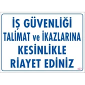 İş Güvenliği Talimat Uyarı Levhası 25x35 KOD:427 thumbnail 1