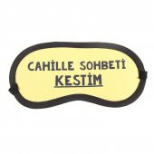 CAHİLLE SOHBETİ KESTİM TASARIM PAMUKLU UYKU BANDI-GÖZ BANDI - 1