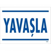 Yavaşla Uyarı Levhası 25x35 KOD:1565 thumbnail 3