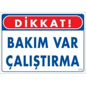 Bakım Var Uyarı Levhası 25x35 KOD:218 thumbnail 3