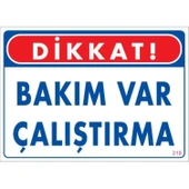 Bakım Var Uyarı Levhası 25x35 KOD:218 thumbnail 1