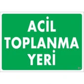 Acil Toplanma Yeri Uyarı Levhası 25x35 KOD:51 thumbnail 1