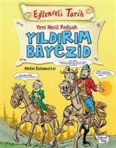 Eğlenceli Tarih Yeni Nesil Padişah Yıldırım Bayezid - 1