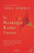 Destek Yayınları Esra Ezmeci İz Bıraktığın Kadar Varsın - 1