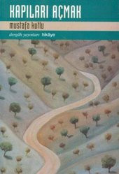 Dergah Yayınları Mustafa Kutlu Kapıları Açmak - 1