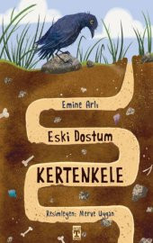 Eski Dostum Kertenkele EMİNE ARLI - 1