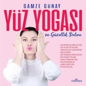 Yüz Yogası ve Güzellik Sırları - Gamze Günay - Yediveren Yayınları - 1