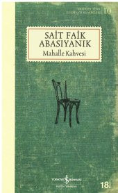 Mahalle Kahvesi - Modern Türk Edebiyatı Klasikleri 10 - 1