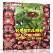 Kestane Yetiştiriciliği Ve Özellikleri Kitabı - 1