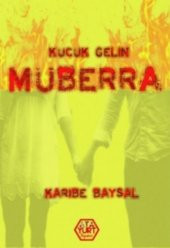Küçük Gelin Müberra - 1