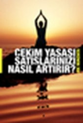 Çekim Yasası Satışlarınızı Nasıl Artırır? - 1