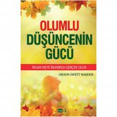 OLUMLU DÜŞÜNCENİN GÜCÜ İNSAN NEYE İNANIRSA GERÇEK OLUR - 1