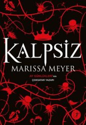 Kalpsiz  Marissa Meyer  Artemis Yayınları - 1