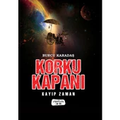 Korku Kapanı / Kayıp Zaman - Burcu Karadaş - 1